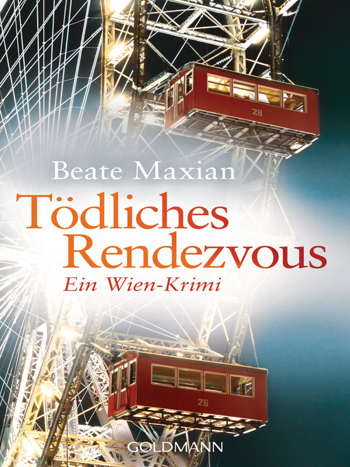 Title details for Tödliches Rendezvous by Beate Maxian - Wait list